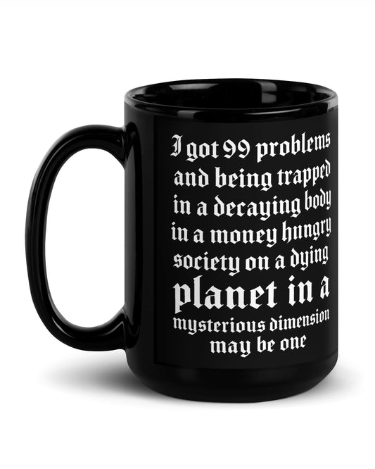 99 Problems Mug