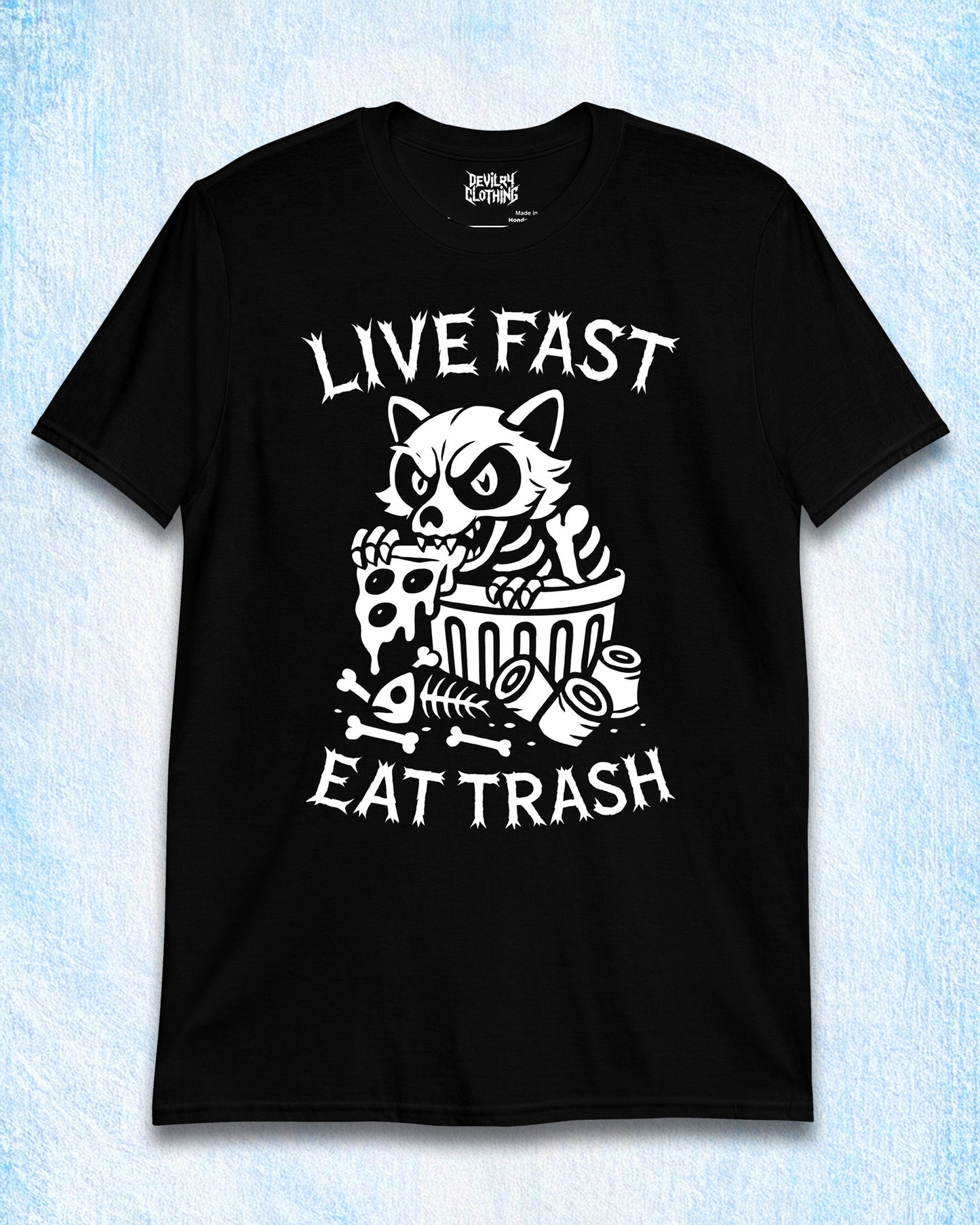 LIVE FAST EAT TRASH T-Shirt