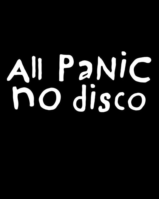 All PaNiC No Disco T-Shirt