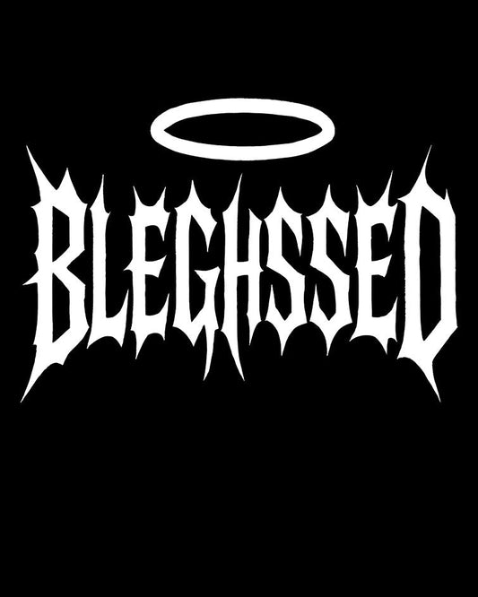 BLEGHSSED T-Shirt