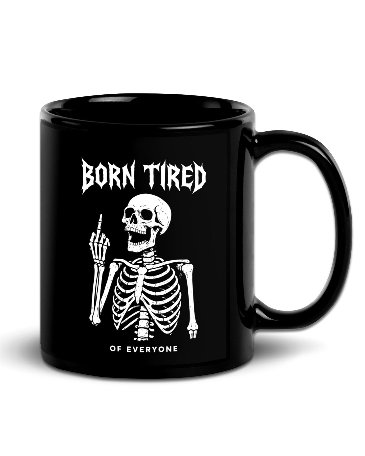 BORN TIRED Mug