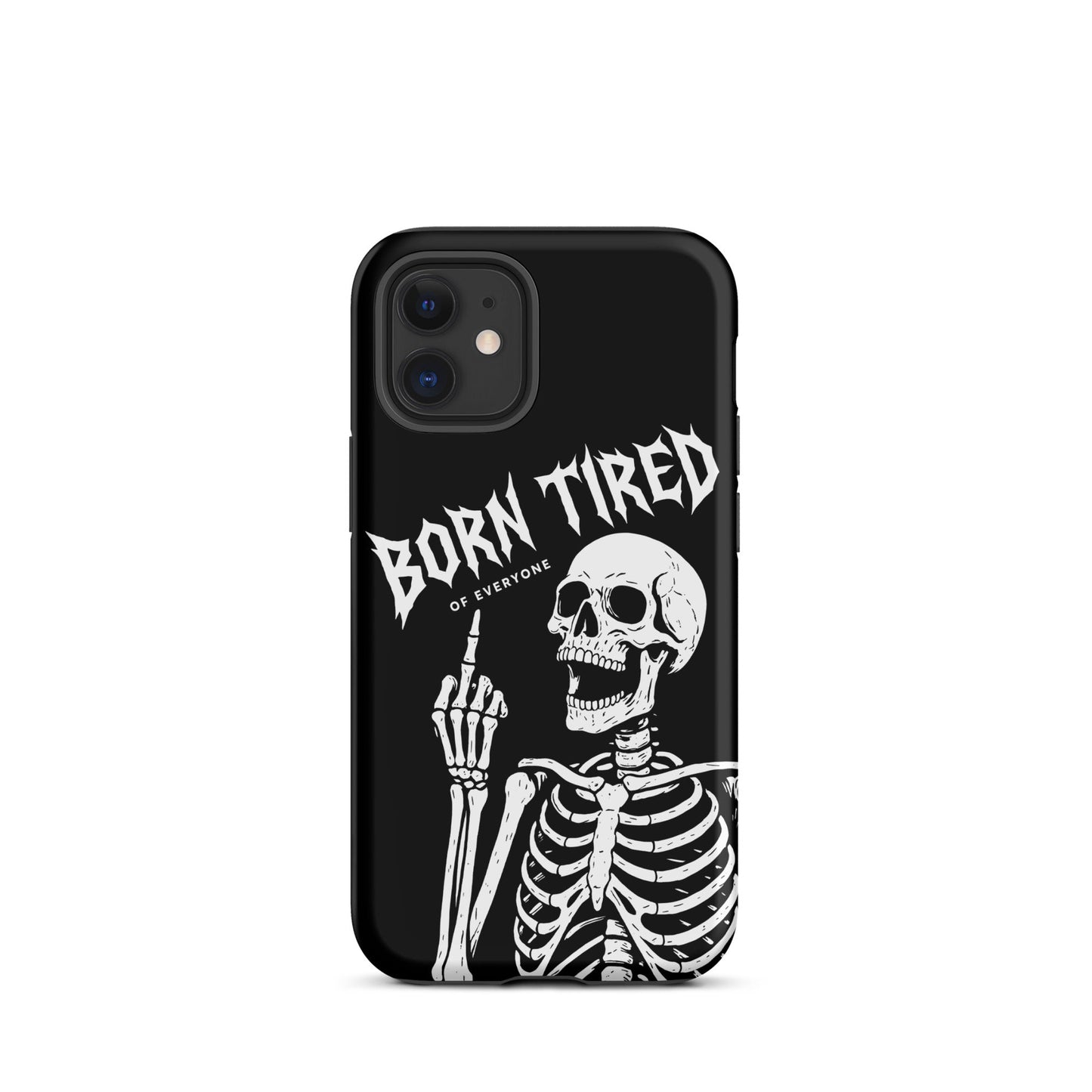 BORN TIRED Tough Phone Case for iPhone®