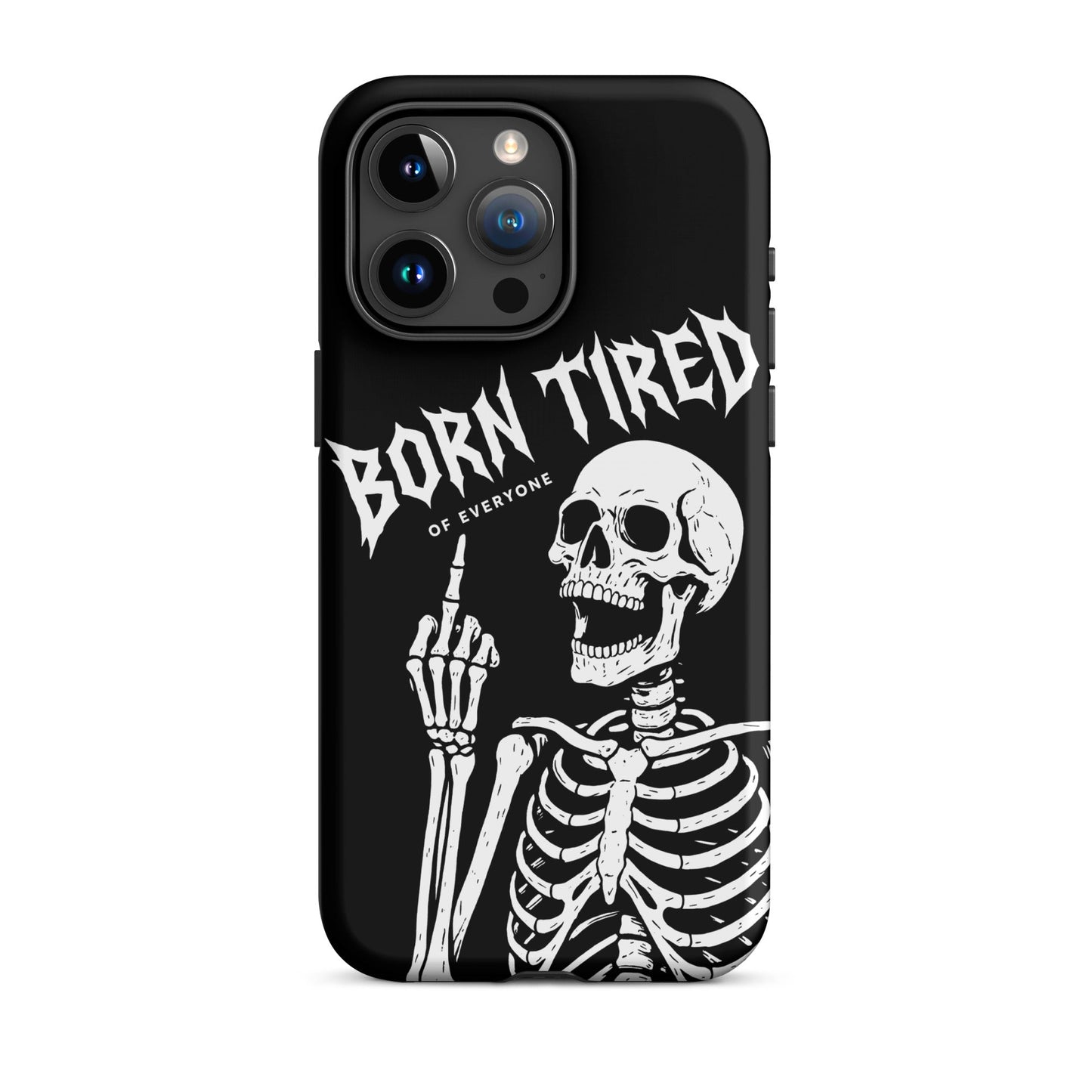 BORN TIRED Tough Phone Case for iPhone®