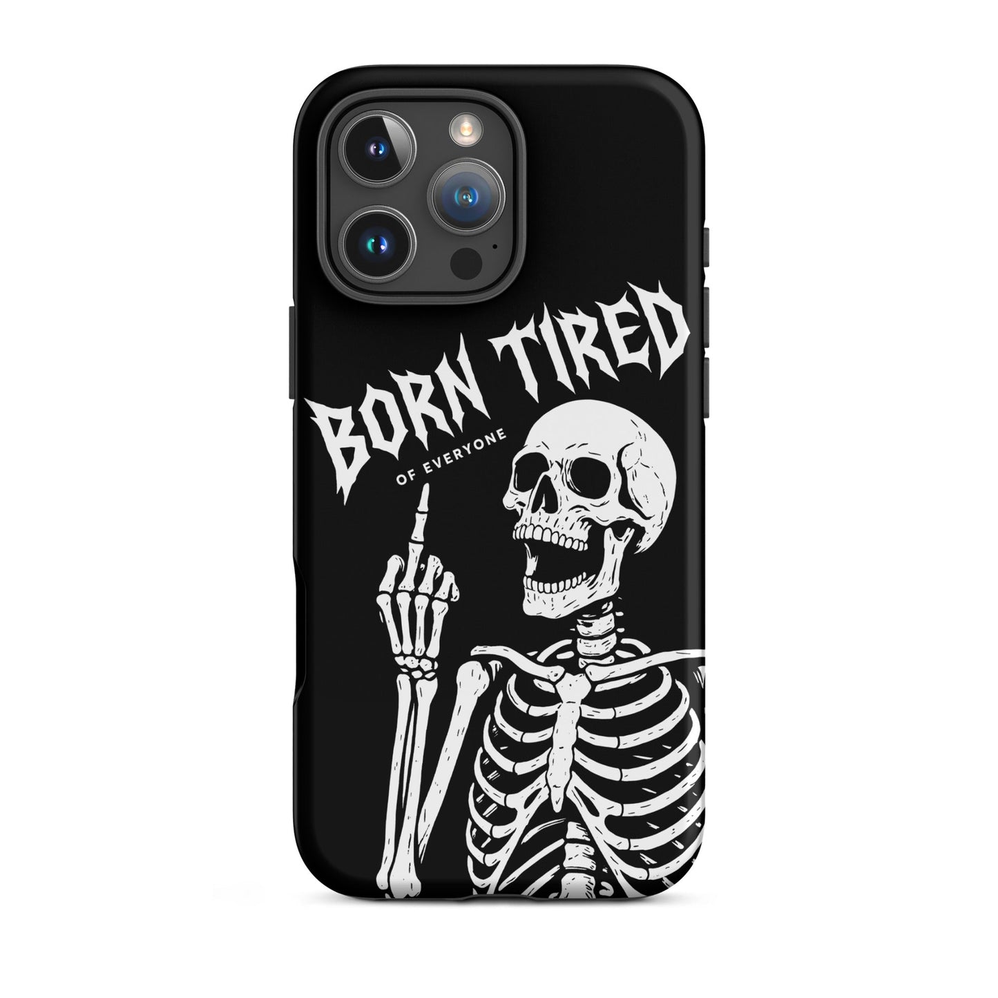 BORN TIRED Tough Phone Case for iPhone®
