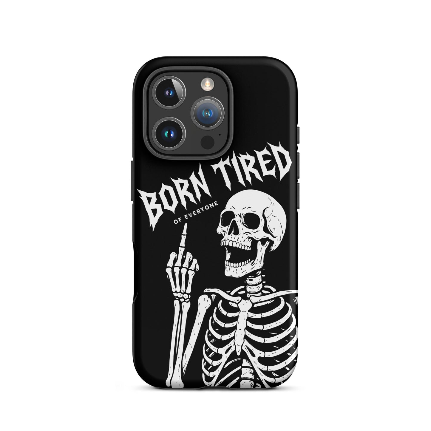 BORN TIRED Tough Phone Case for iPhone®