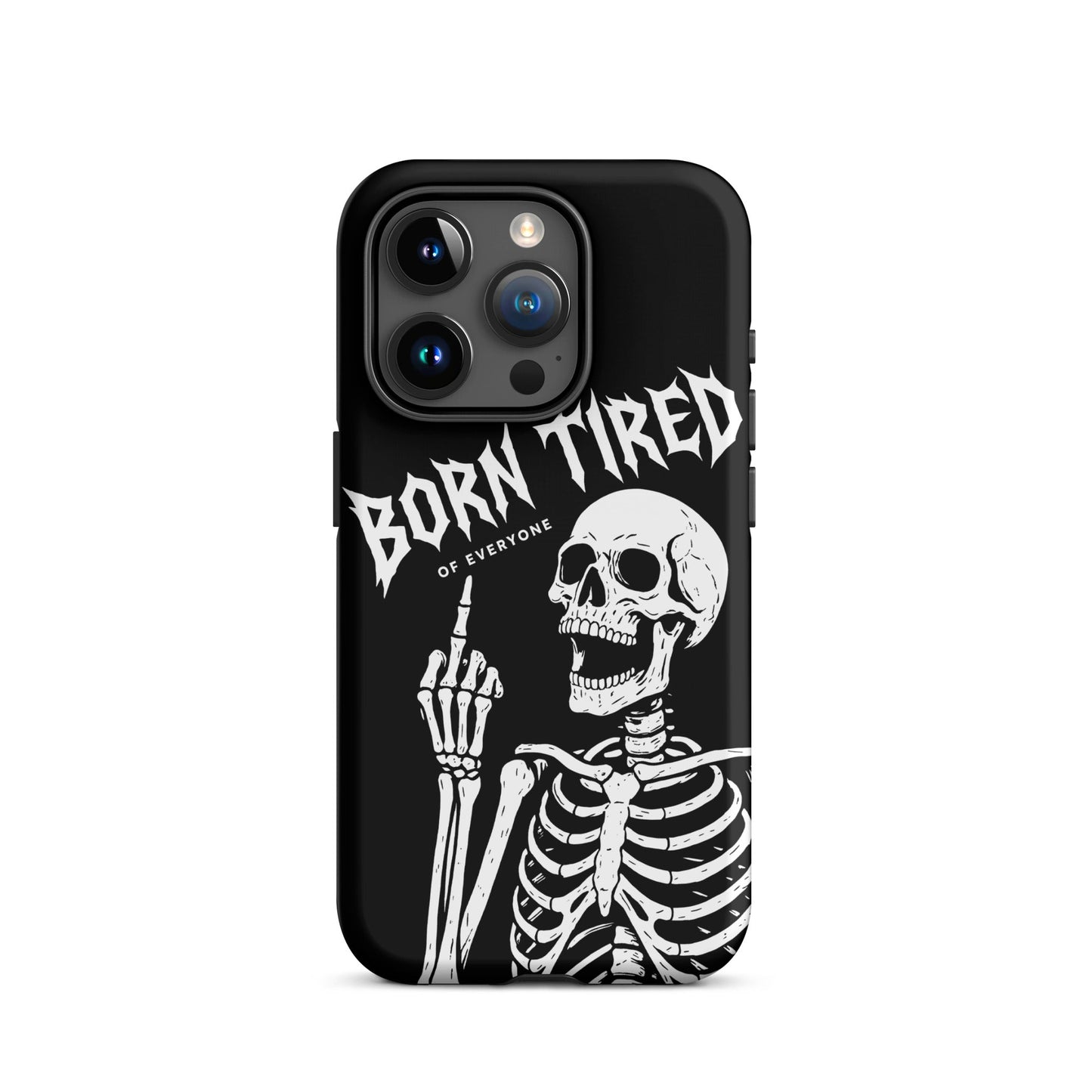 BORN TIRED Tough Phone Case for iPhone®