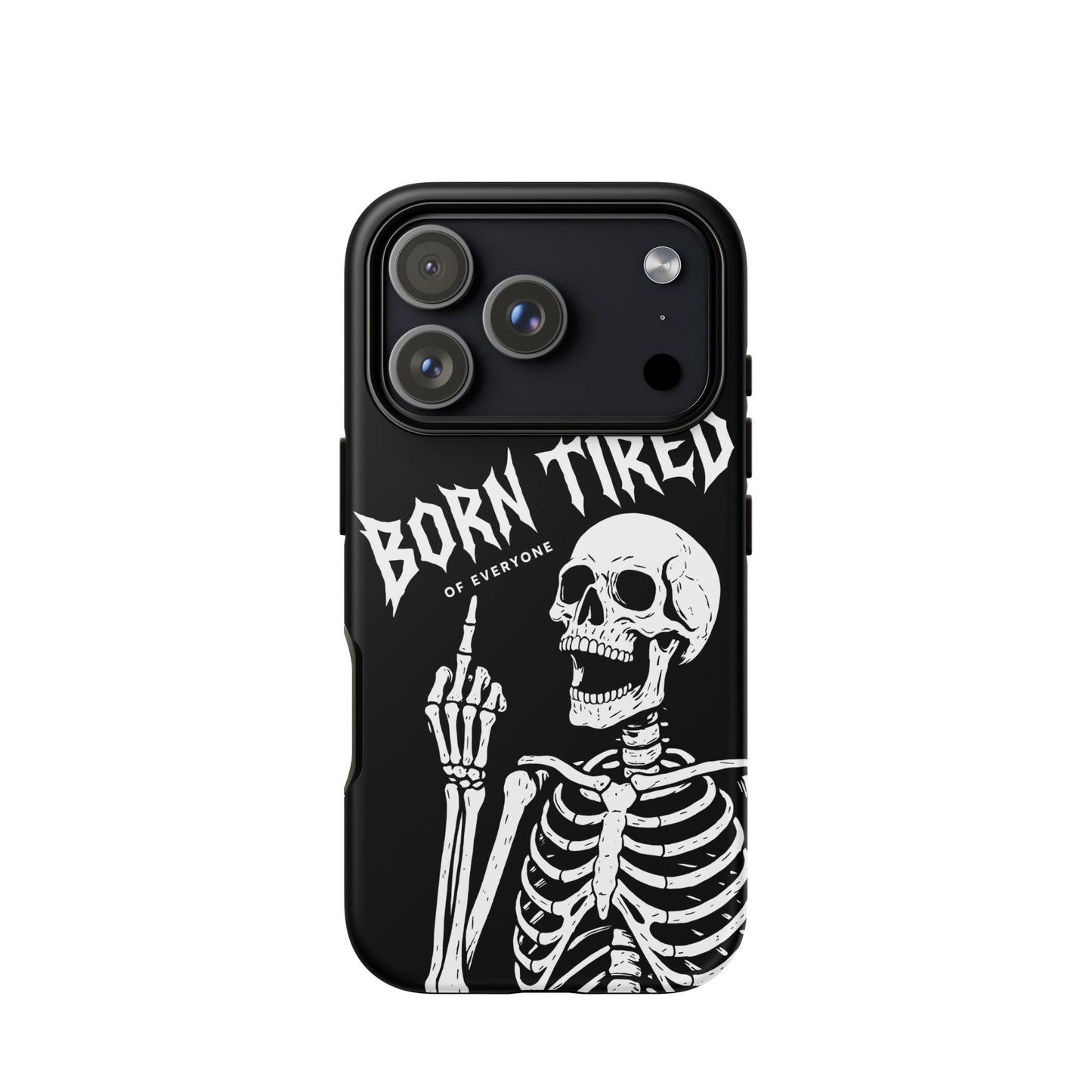 BORN TIRED Tough Phone Case for iPhone®
