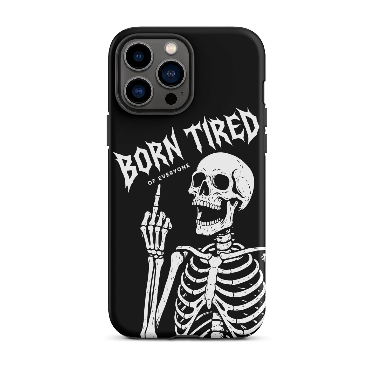 BORN TIRED Tough Phone Case for iPhone®