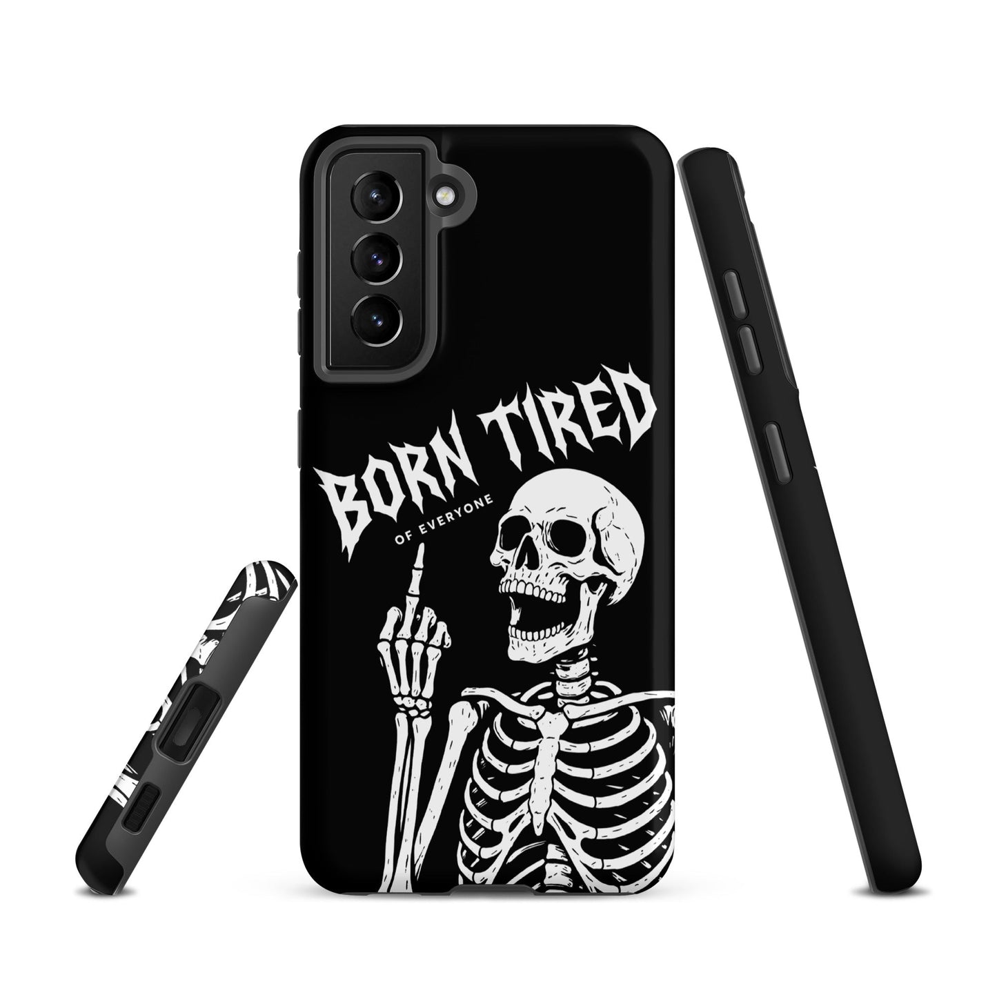BORN TIRED Tough phone case for Samsung®
