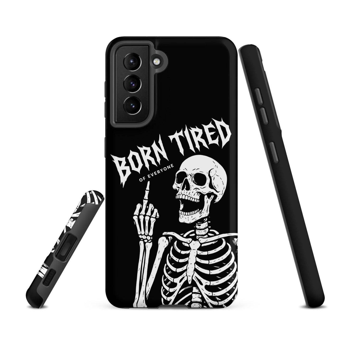BORN TIRED Tough phone case for Samsung®