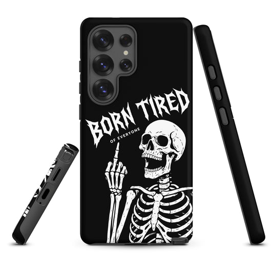 BORN TIRED Tough phone case for Samsung®