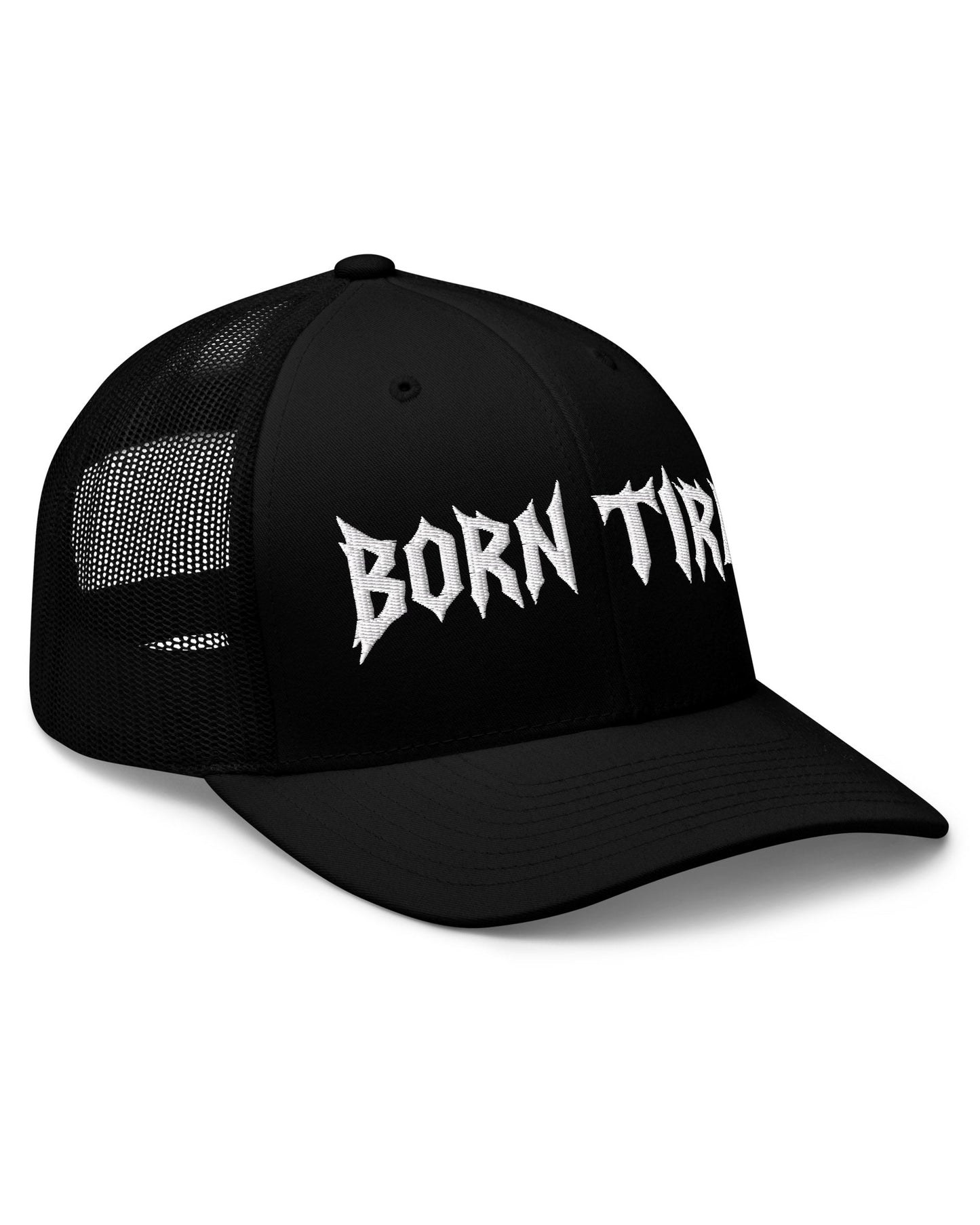 BORN TIRED Trucker Cap