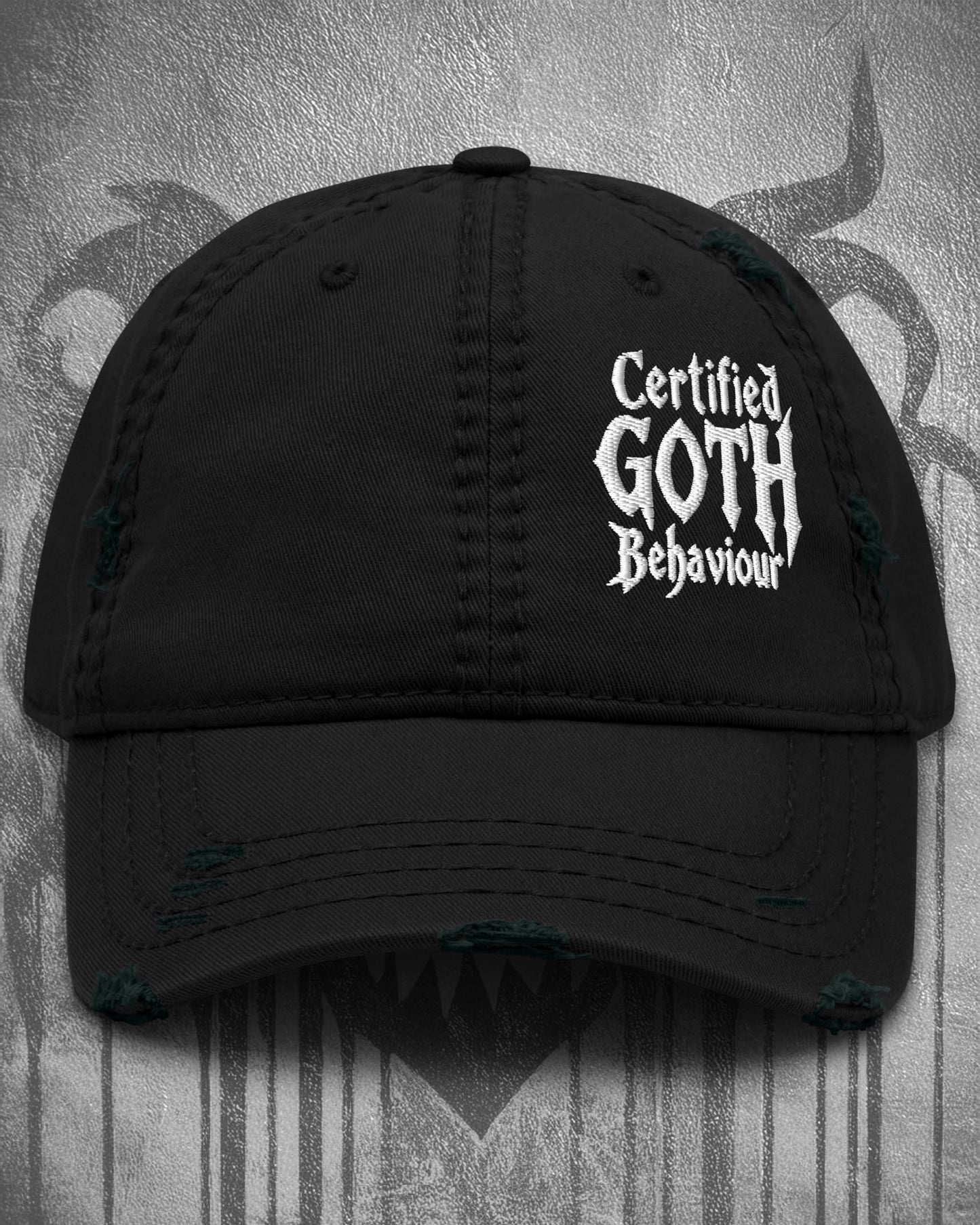 Certified Goth Behaviour Distressed Dad Hat