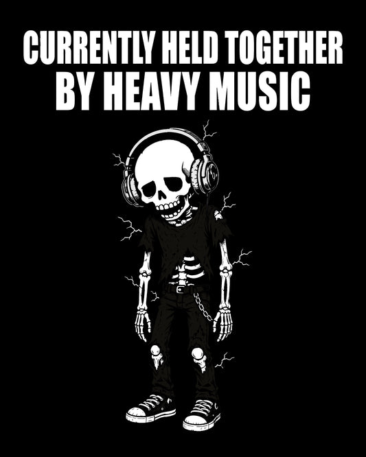 Currently Held Together by Heavy Music T-Shirt