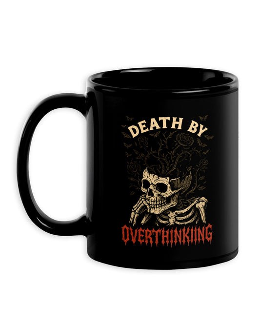 DEATH BY OVERTHINKING Mug