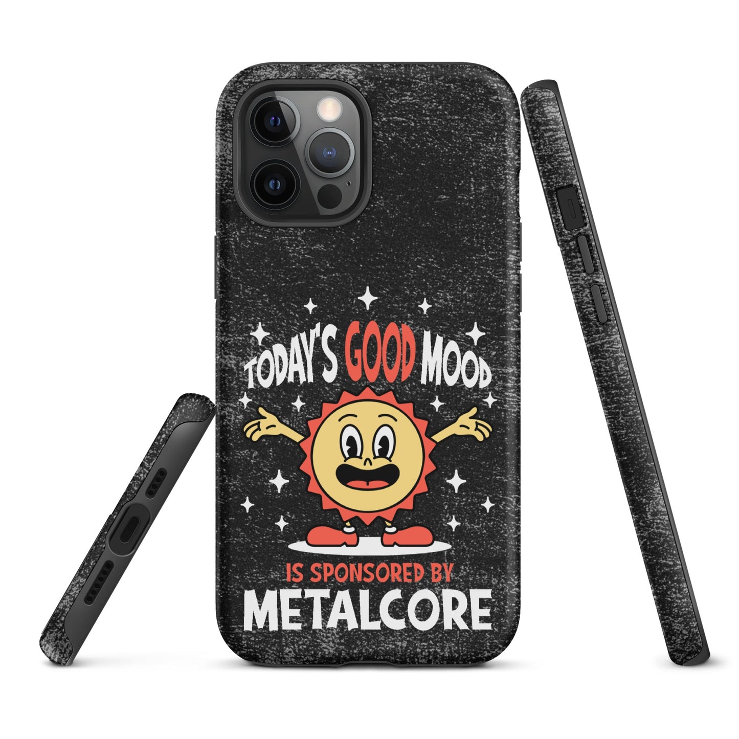 Good Mood Sponsored by Metalcore – Tough iPhone Case