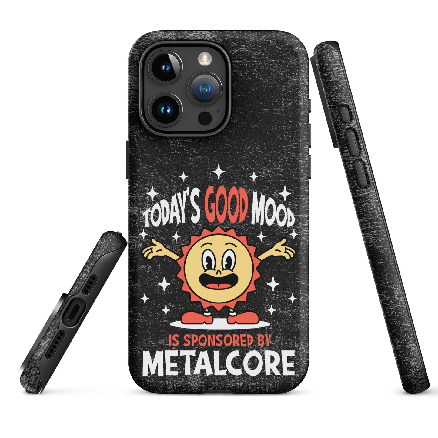 Good Mood Sponsored by Metalcore – Tough iPhone Case