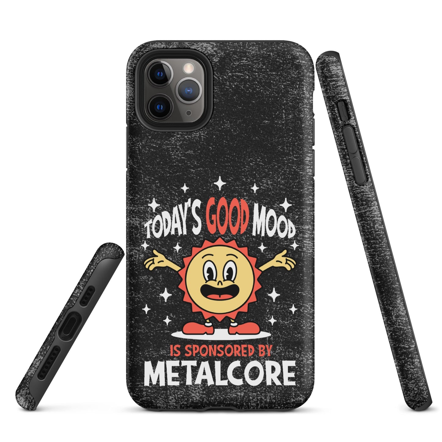 Good Mood Sponsored by Metalcore – Tough iPhone Case