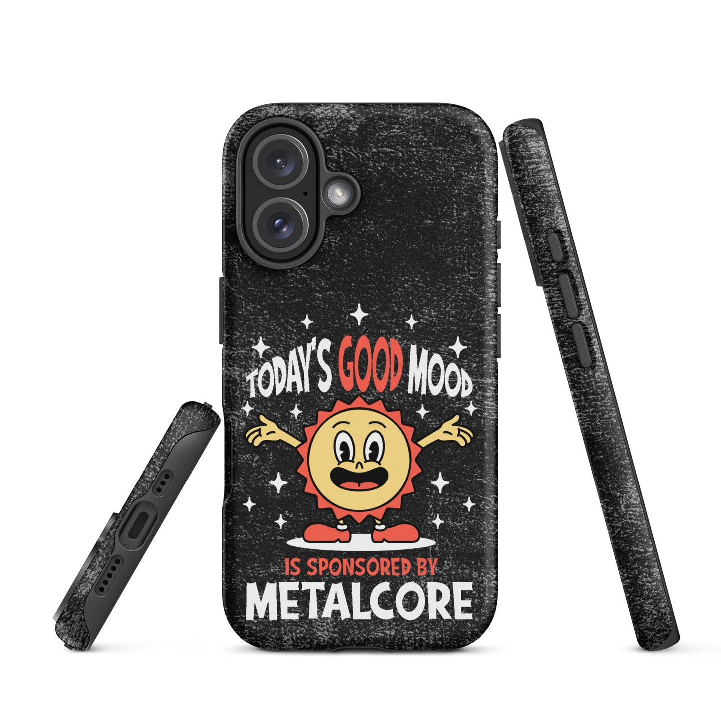 Good Mood Sponsored by Metalcore – Tough iPhone Case