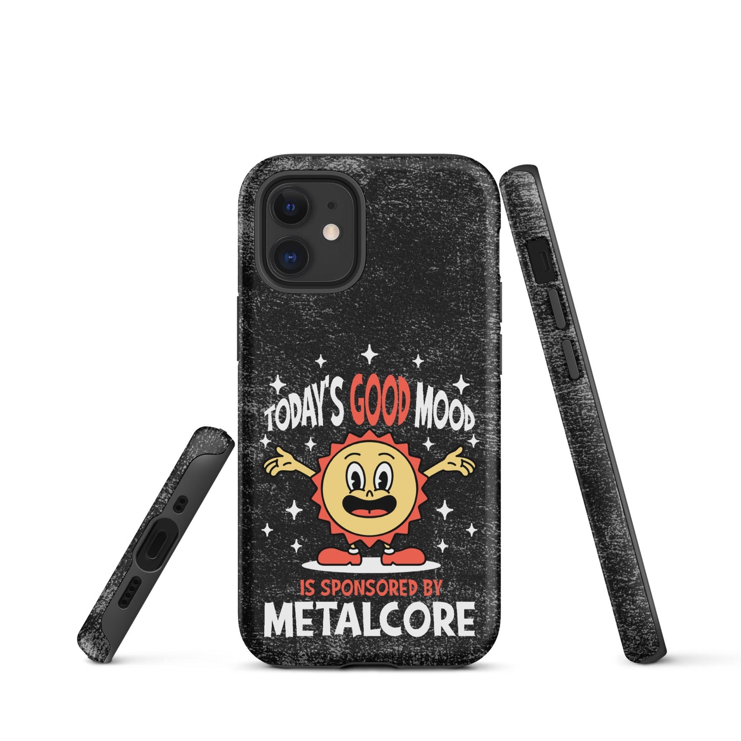 Good Mood Sponsored by Metalcore – Tough iPhone Case