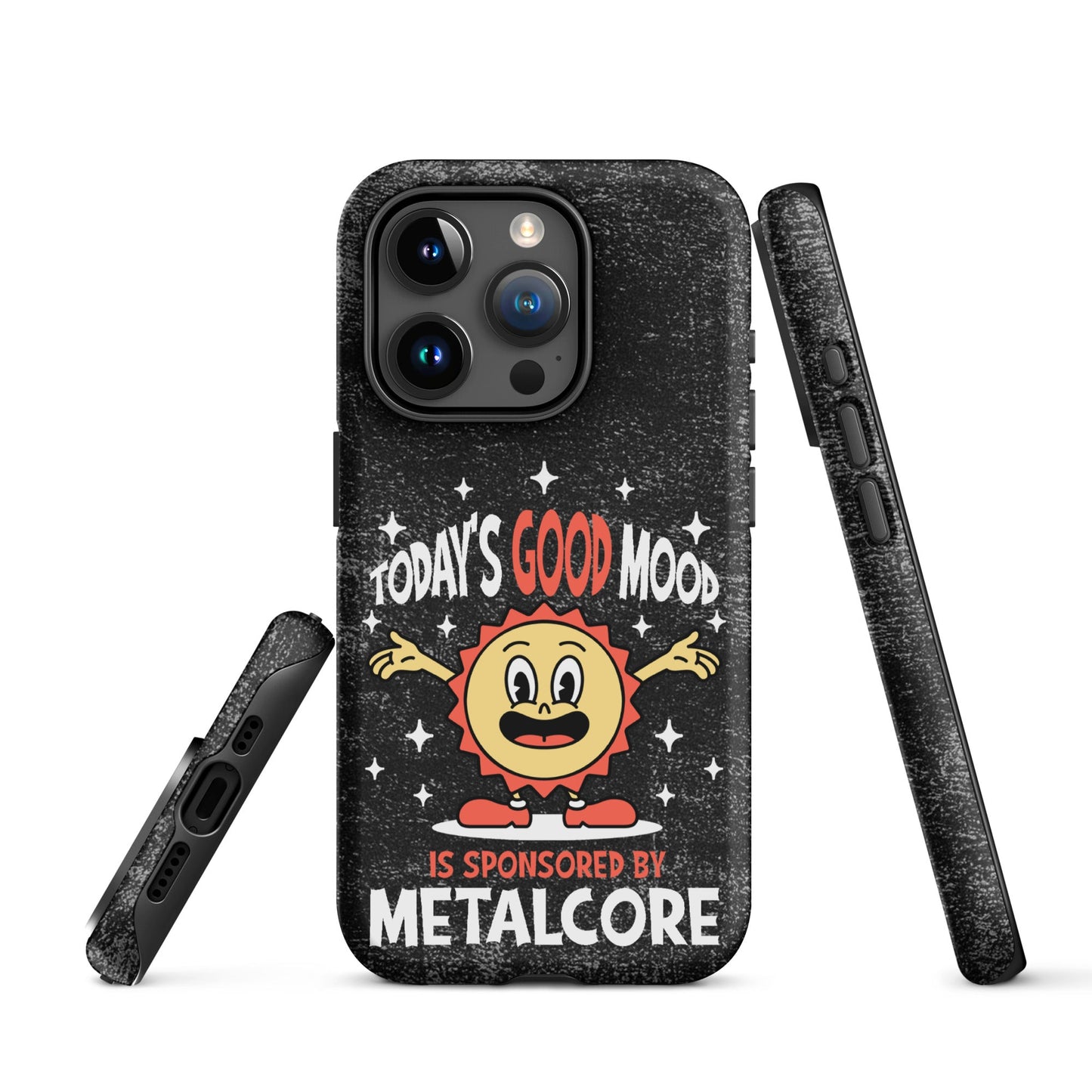 Good Mood Sponsored by Metalcore – Tough iPhone Case