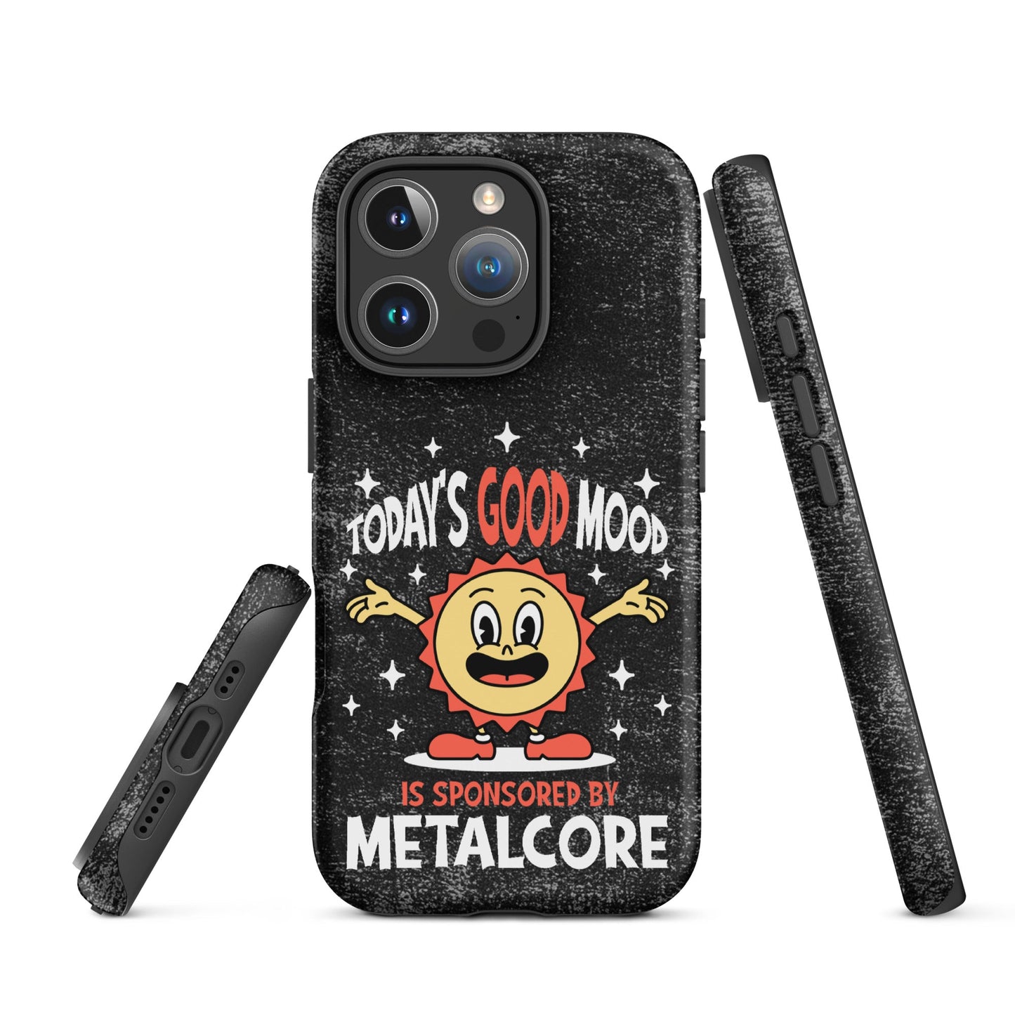 Good Mood Sponsored by Metalcore – Tough iPhone Case