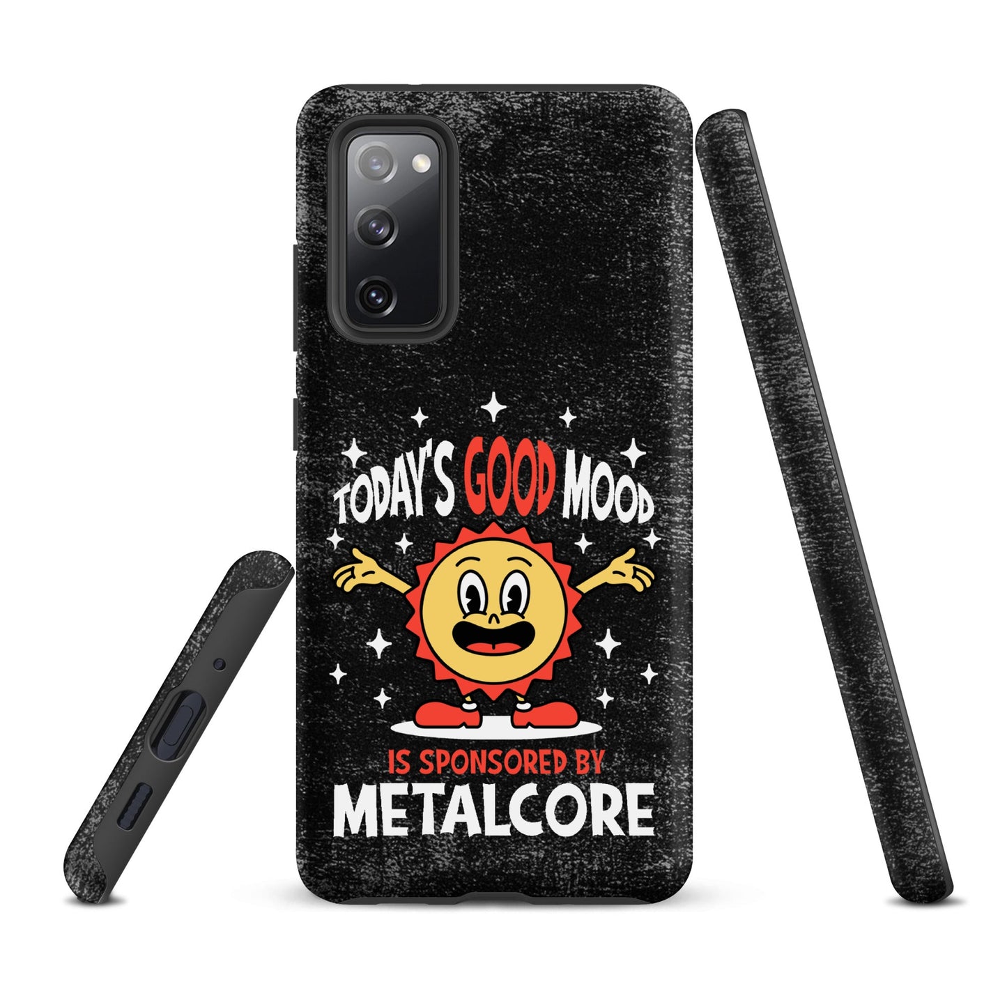 Good Mood Sponsored by Metalcore – Tough Samsung Case