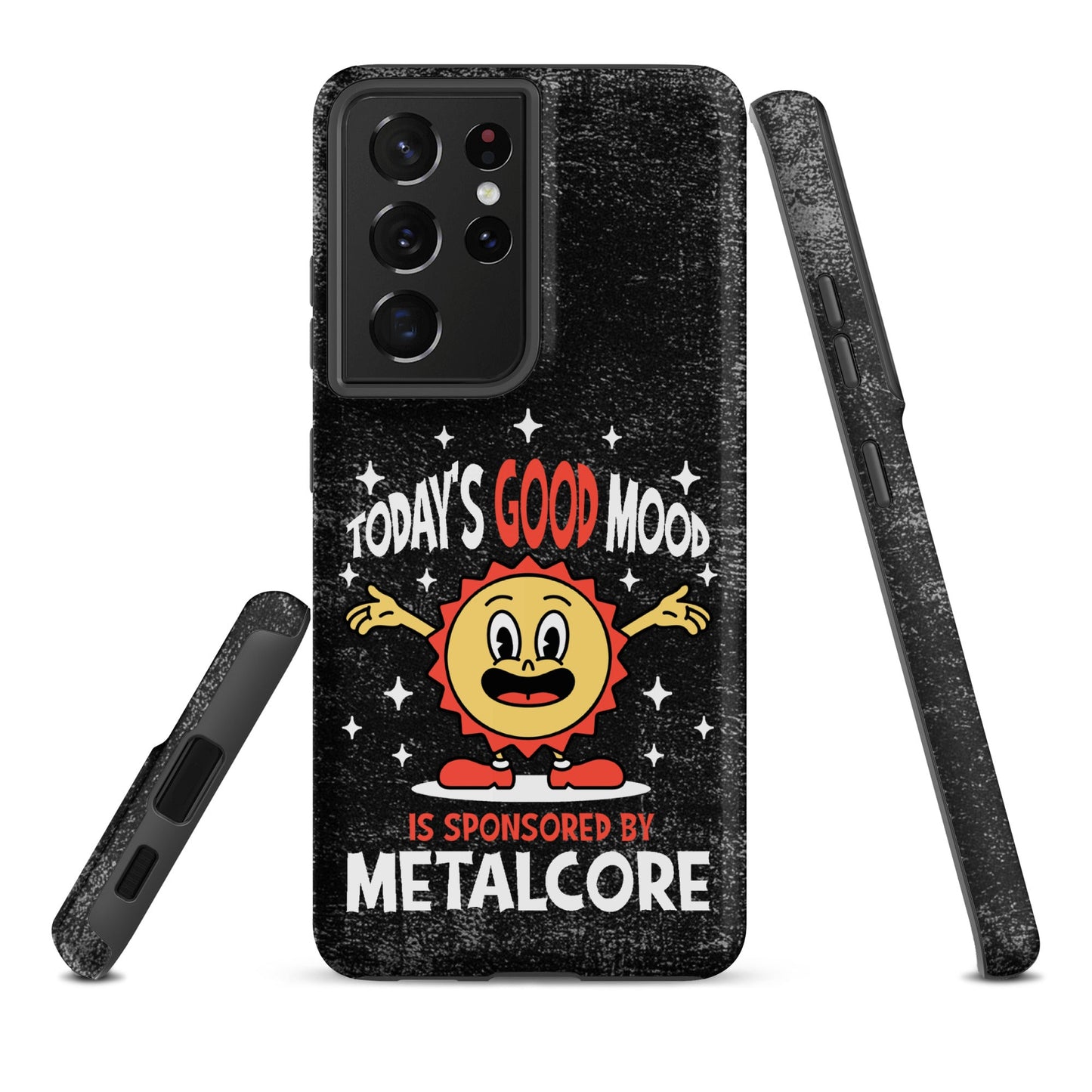Good Mood Sponsored by Metalcore – Tough Samsung Case