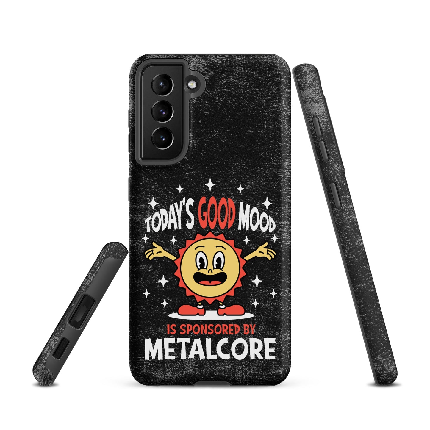 Good Mood Sponsored by Metalcore – Tough Samsung Case