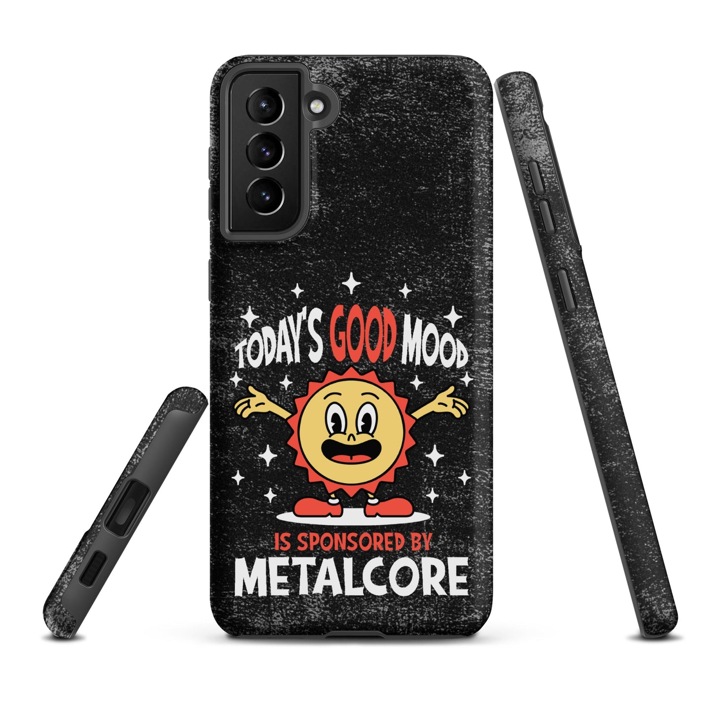 Good Mood Sponsored by Metalcore – Tough Samsung Case