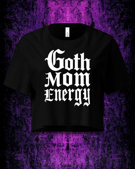 Goth Mum Energy Crop Top