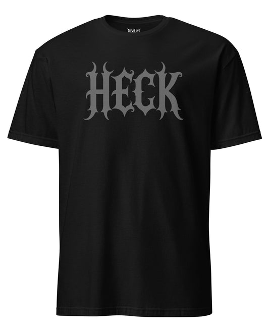 HECK T-Shirt