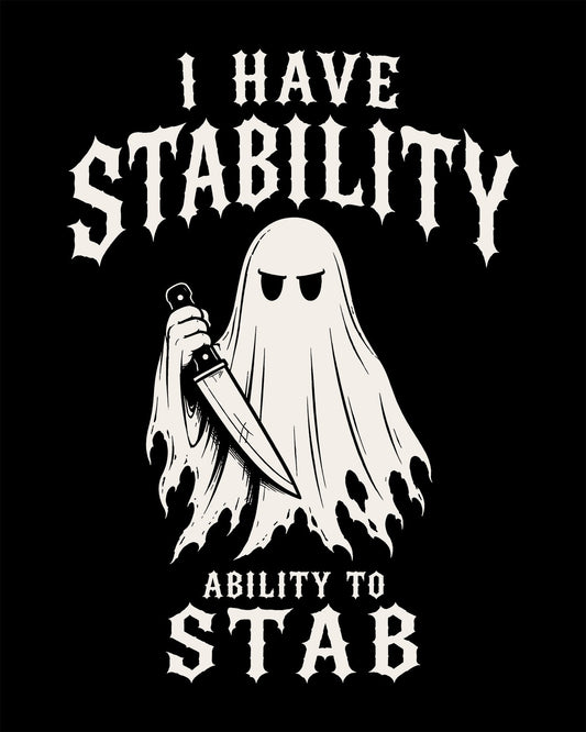 I Have Stability T-Shirt