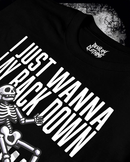 I Just Wanna Lay Back Down So Slowly T-Shirt