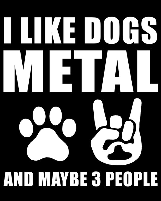 I Like Dogs & Metal T-Shirt
