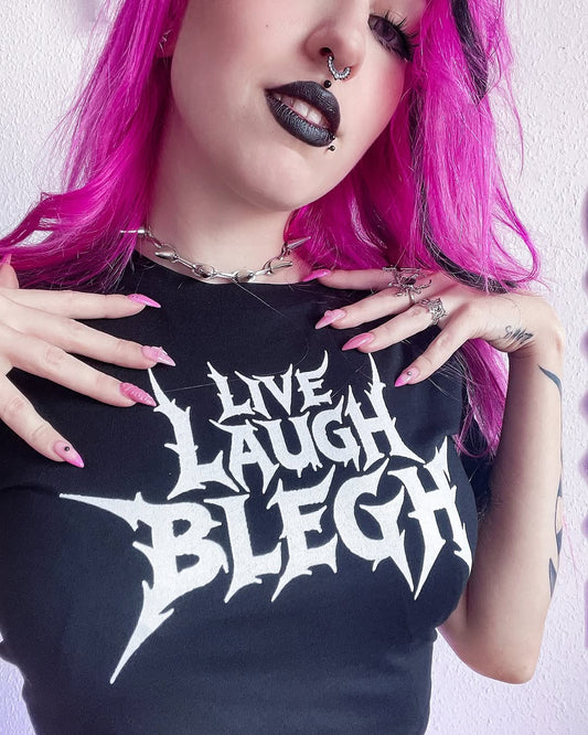 Live Laugh Blegh Crop Top