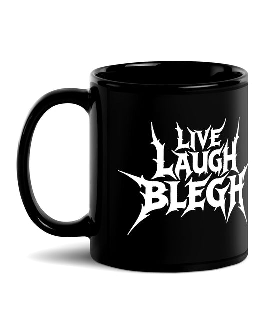 Live Laugh Blegh Mug