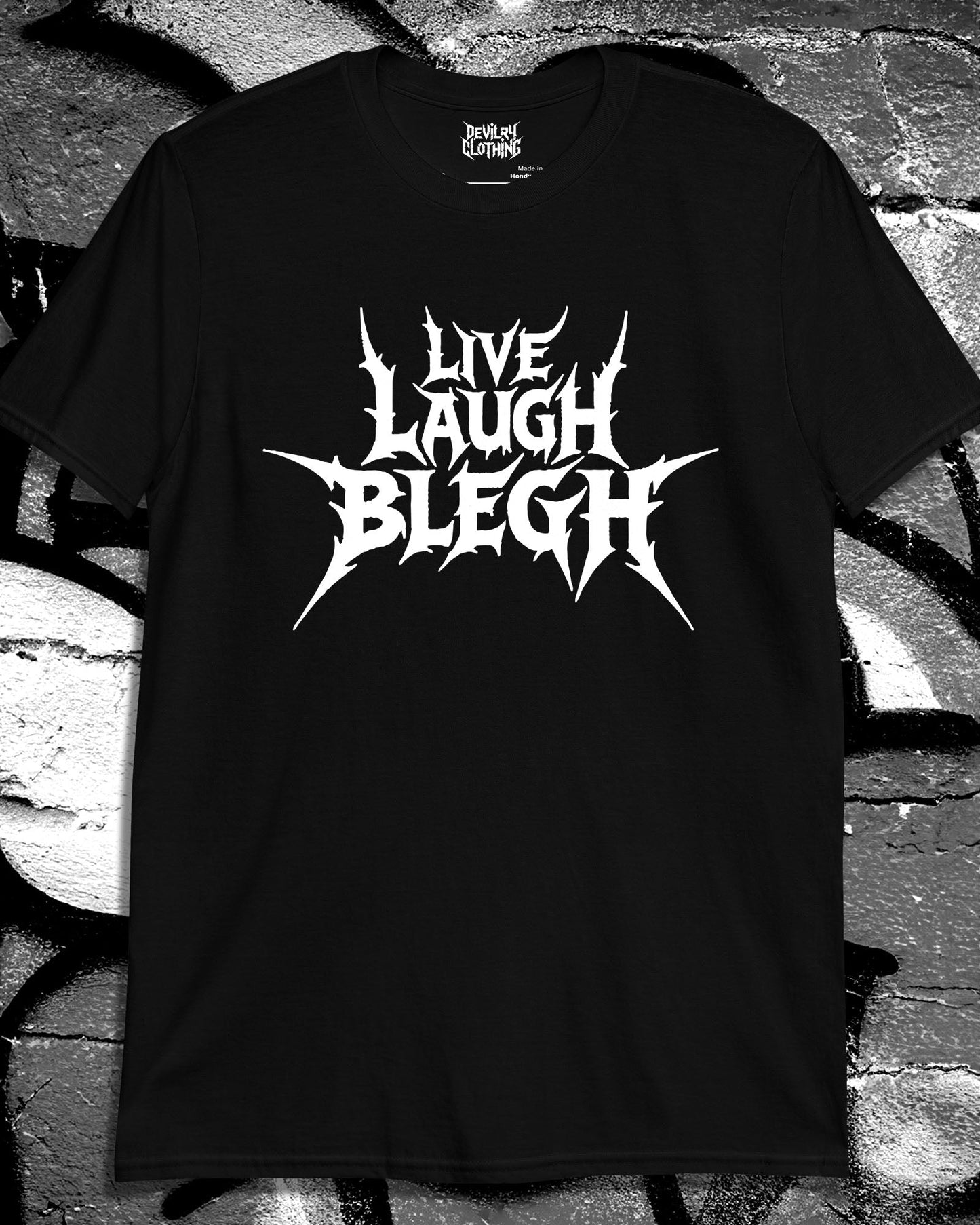 Live Laugh Blegh T-Shirt