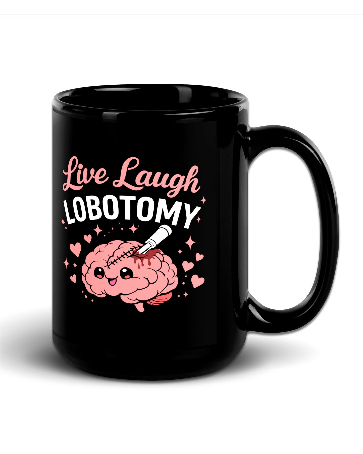 Live Laugh Lobotomy Mug