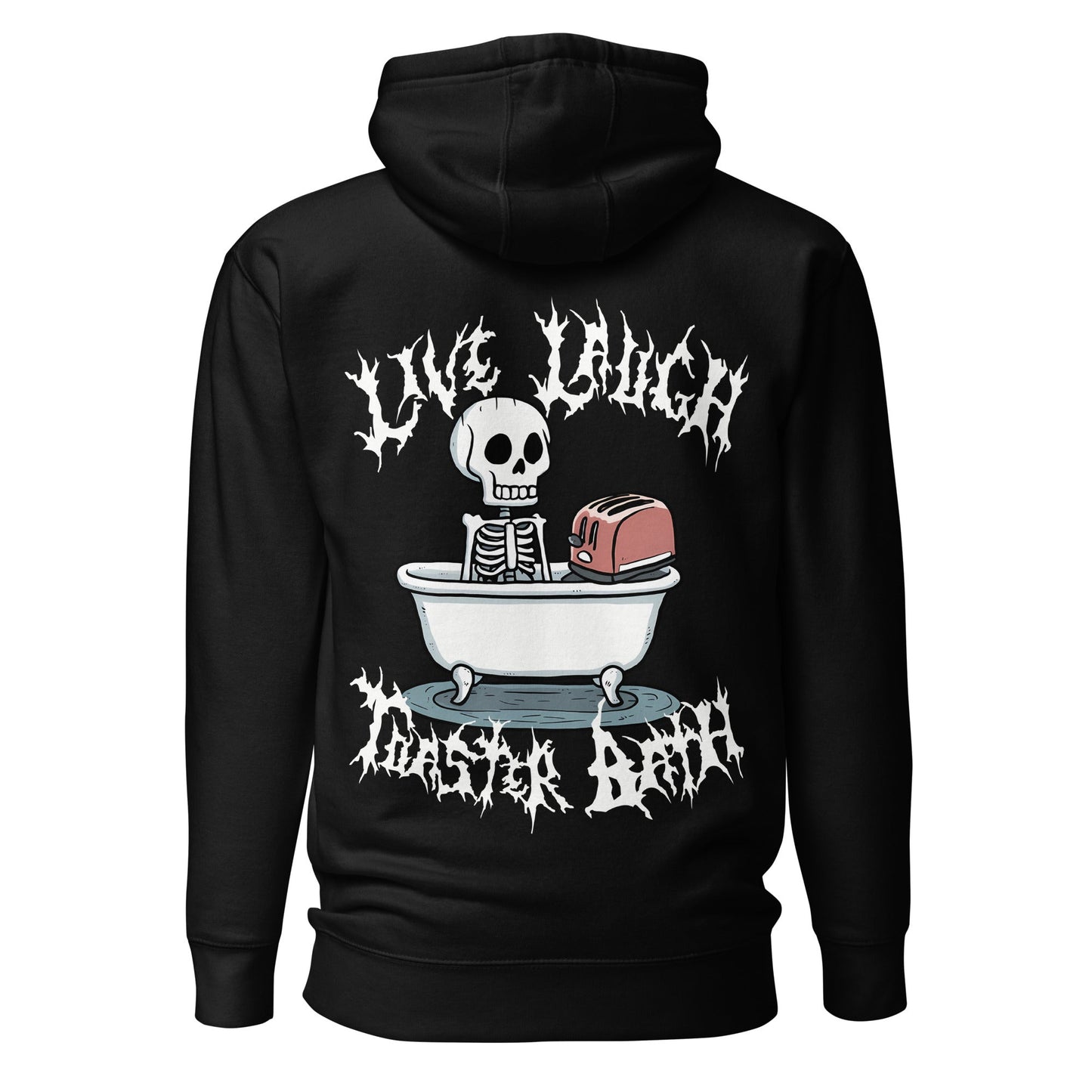 Live Laugh Toaster Bath Hoodie