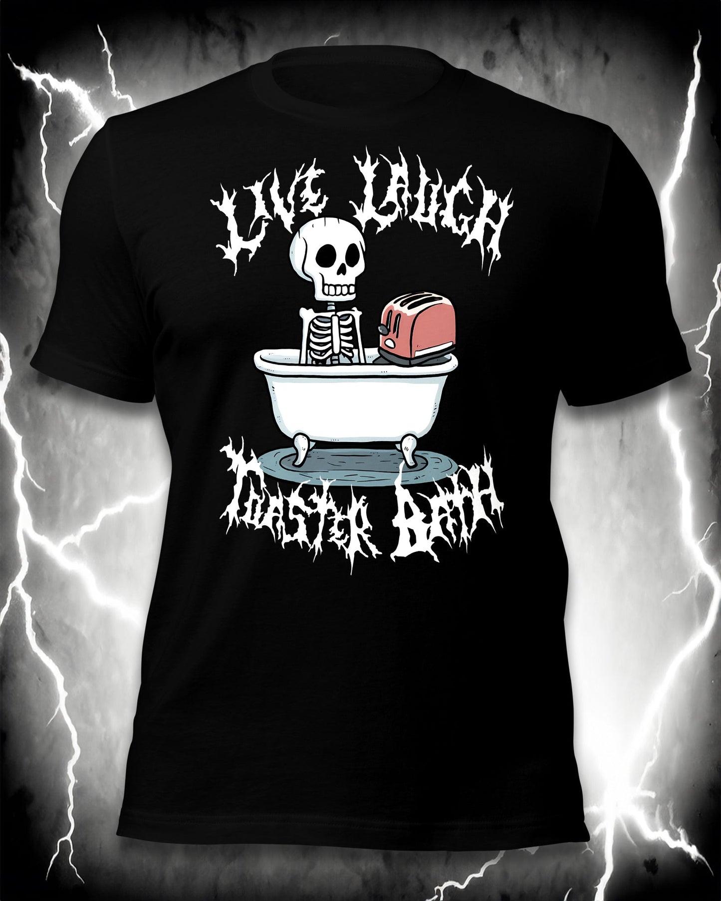 Live Laugh Toaster Bath T-Shirt