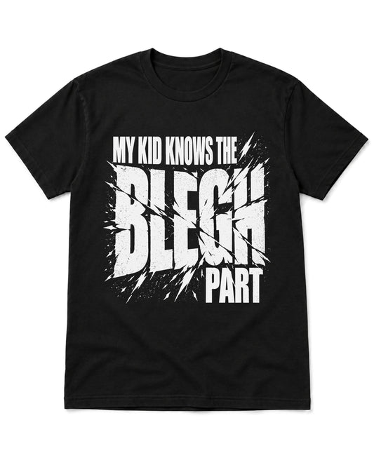 Matching BLEGH T-Shirt