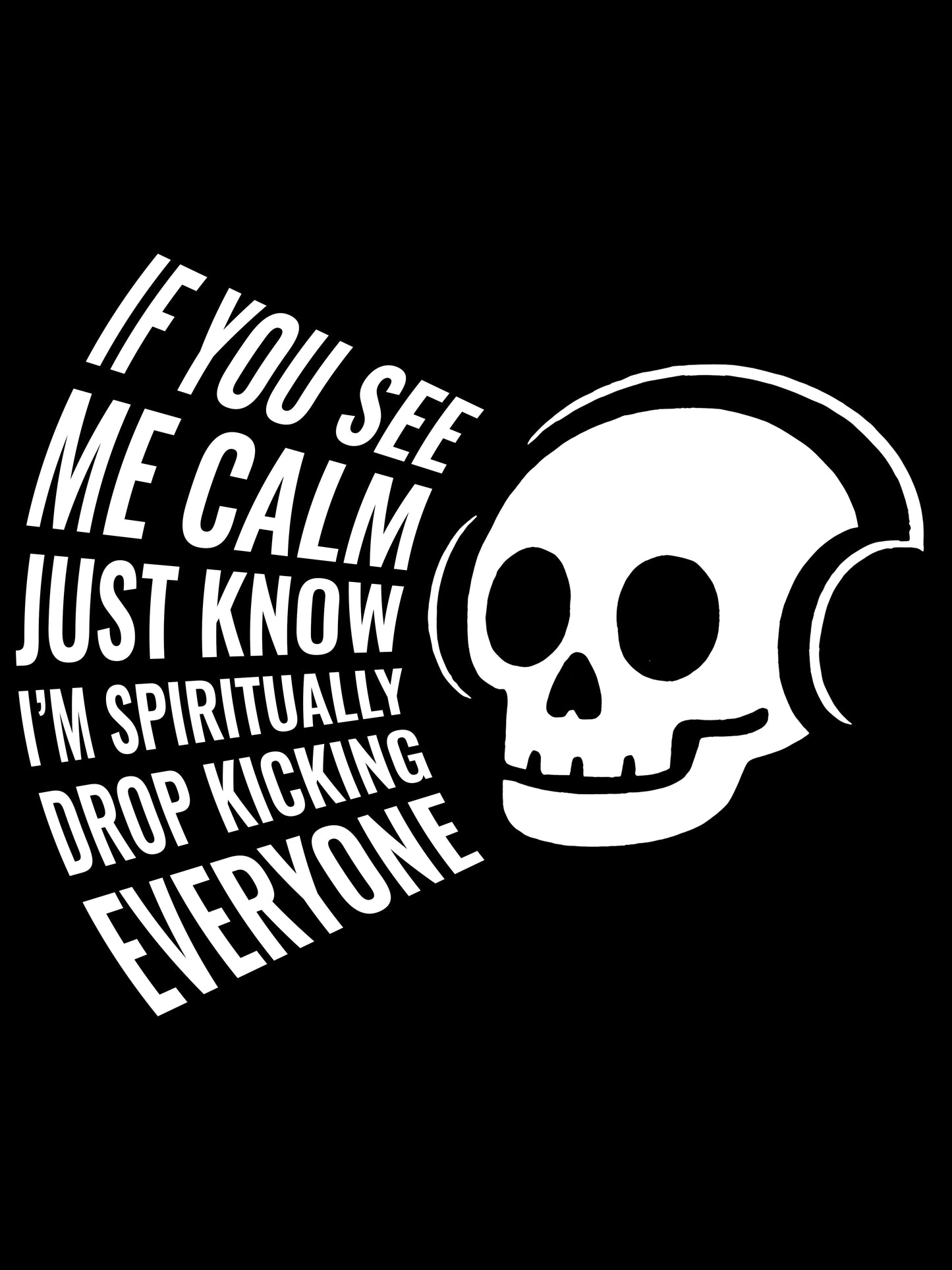 Mentally Drop Kicking T-Shirt