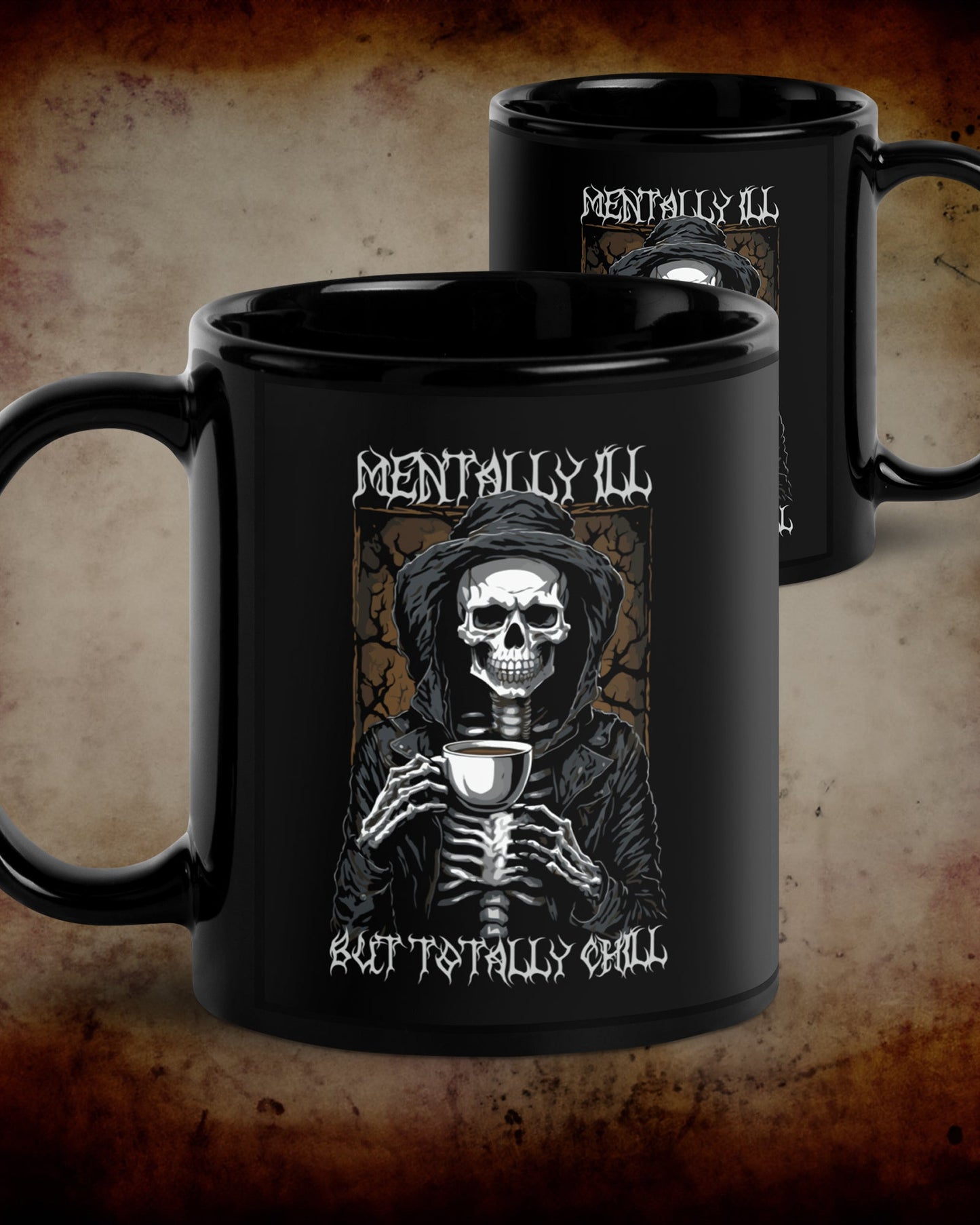 Mentally Ill But Totally Chill Mug