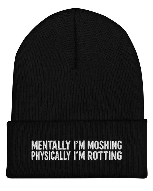Mentally I'm Moshing Beanie