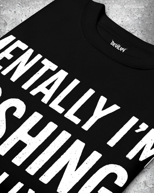 Mentally I'm Moshing Sweatshirt