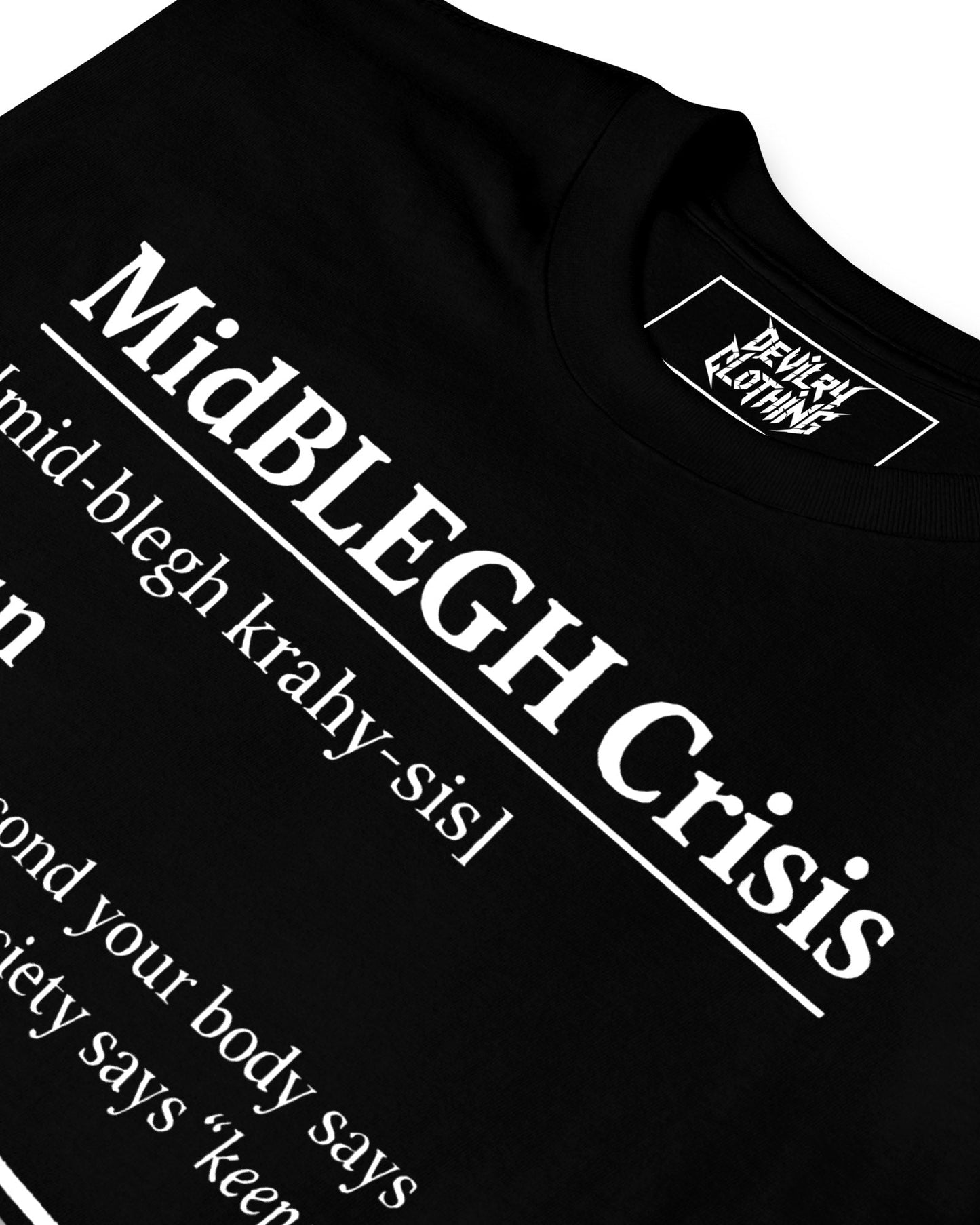 MidBLEGH Crisis T-Shirt