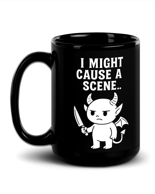 Might Cause A Scene Mug