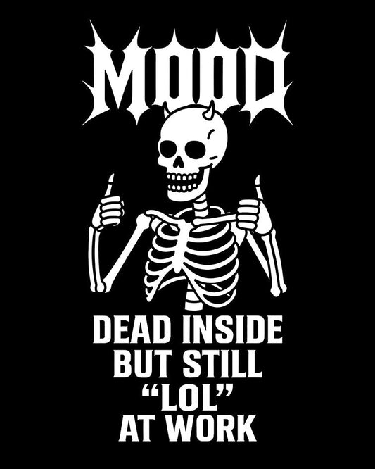 MOOD Dead Inside T-Shirt