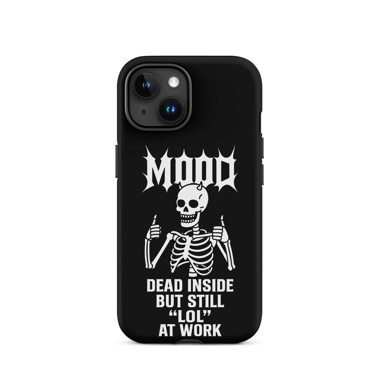 MOOD Dead Inside Tough Phone Case for iPhone®